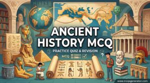 Top Ancient History MCQs with Detailed Explanations