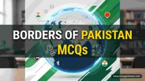 Borders of Pakistan MCQs