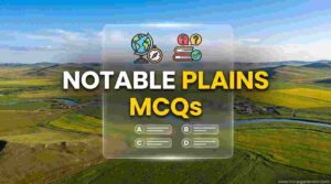 Notable Plains MCQs