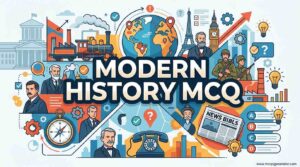 Modern History MCQs: Practice Questions & Answers for Exams