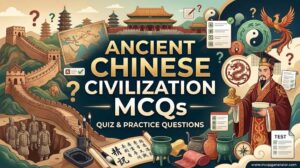 Ancient Chinese Civilization MCQs