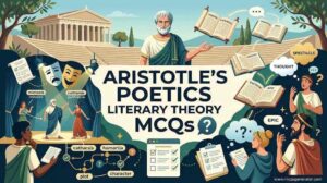 Aristotle's Poetics and Literary Theory MCQs