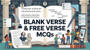 Blank Verse and Free Verse MCQs