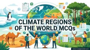 Climate Regions of the World MCQs