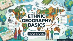 Ethnic Geography Basics MCQs