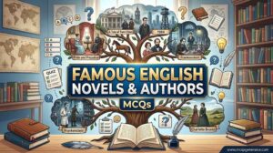 Famous English Novels and Authors MCQs