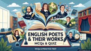 Famous English Poets and Their Works MCQs