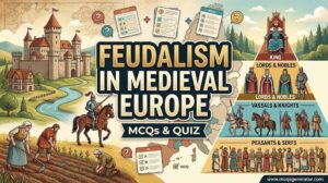 Feudalism in Medieval Europe MCQs