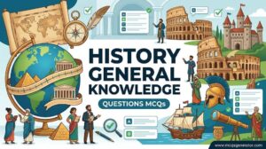 History General Knowledge Questions MCQs