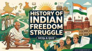 History of Indian Freedom Struggle MCQs