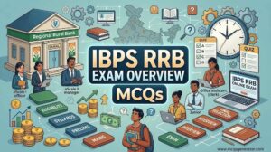 IBPS RRB Exam Overview MCQs