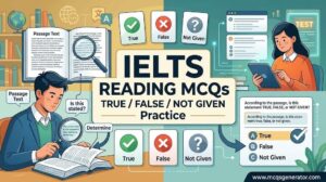 IELTS Reading – True/False/Not Given Practice MCQs