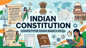 Indian Constitution – Competitive Exam Basics MCQs