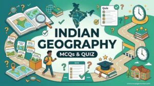 Indian Geography MCQs for Competitive Exams MCQs