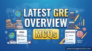 Latest GRE – Overview MCQs