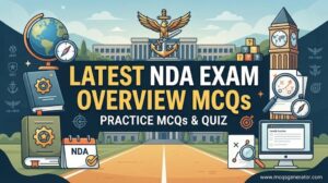 Latest NDA Exam – Overview MCQs