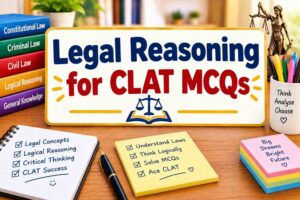 Legal Reasoning for CLAT MCQs