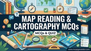 Map Reading and Cartography MCQs