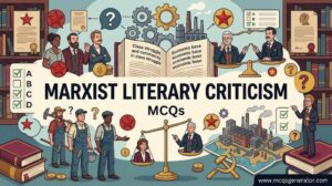 Marxist Literary Criticism MCQs