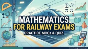 Mathematics for Railway Exams MCQs