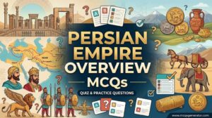 Persian Empire Overview MCQs
