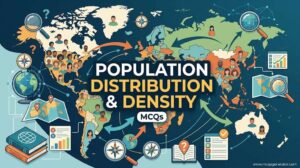 Population Distribution and Density MCQs