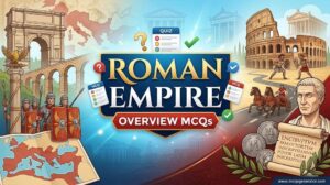 Roman Empire Overview MCQs