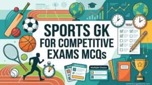 Sports GK for Competitive Exams MCQs