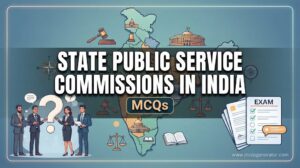 State PSC Exam – General Structure MCQs