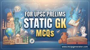 Static GK for UPSC Prelims MCQs