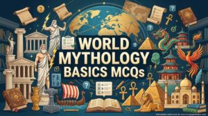 World Mythology Basics MCQs