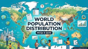 World Population Distribution MCQs