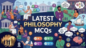 Latest Philosophy MCQs