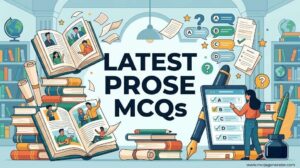 Latest Prose MCQs