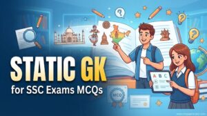 Static GK for SSC Exams MCQs