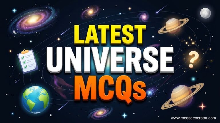 Latest Universe MCQs